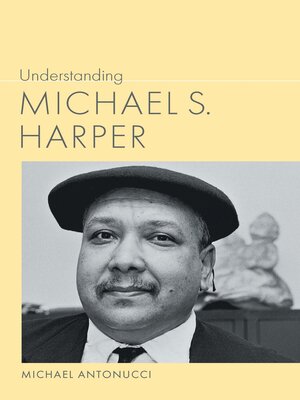 cover image of Understanding Michael S. Harper